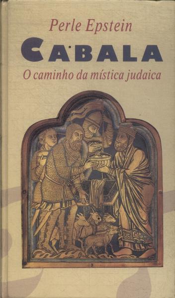 Cabala: O Caminho Da Mística Judaica