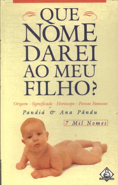 Que Nome Darei Ao Meu Filho?