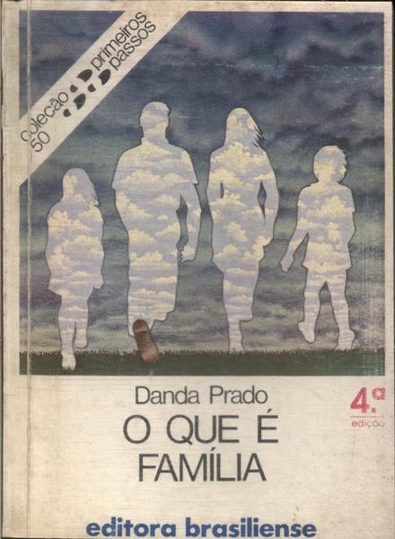 O Que É Família