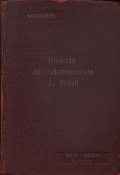 História Da Independência Do Brasil