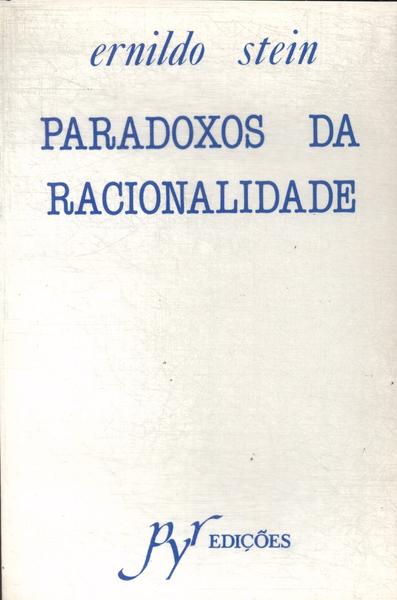 Paradoxos Da Racionalidade