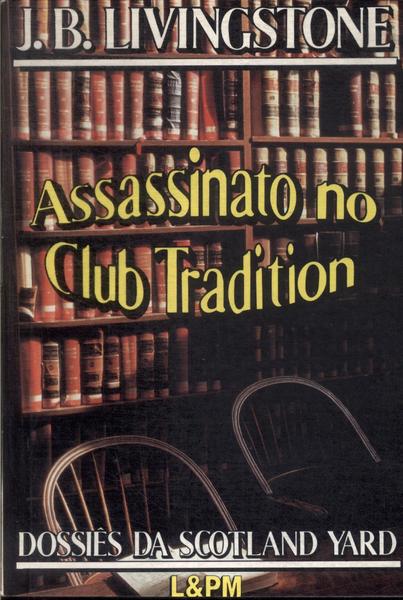 Assassinato No Club Tradition