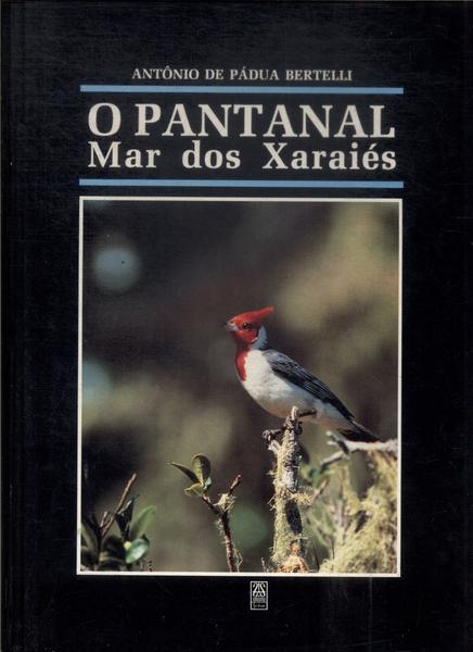 O Pantanal: Mar Dos Xaraiés