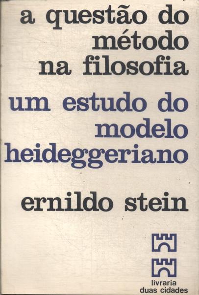 A Questão Do Metódo Na Filosofia