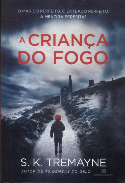 A Criança Do Fogo