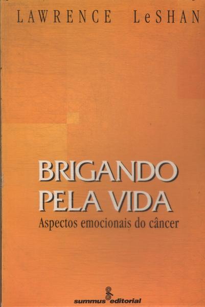 Brigando Pela Vida