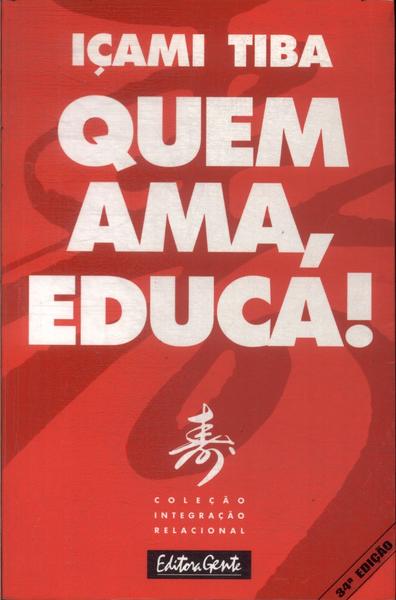 Quem Ama, Educa!