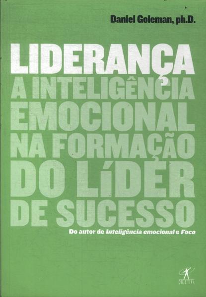 Liderança: A Inteligência Emocional Na Formação Do Líder De Sucesso