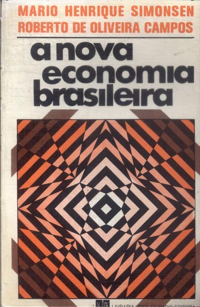 A Nova Economia Brasileira