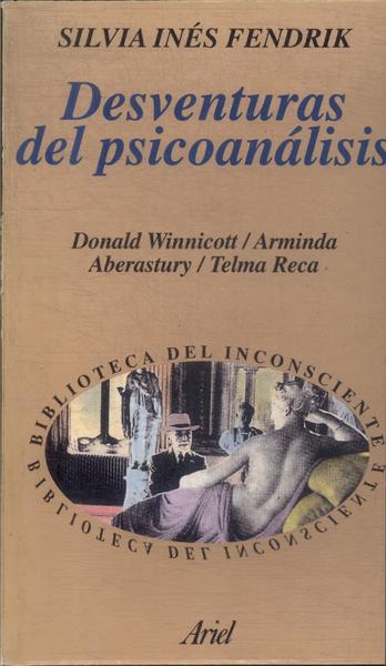 Desventuras Del Psicoanálisis