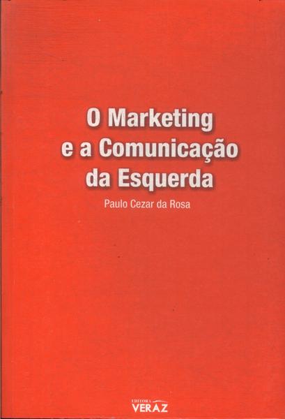 O Marketing E A Comunicação Da Esquerda