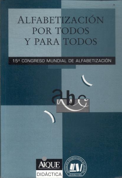 Alfabetización Por Todos Y Para Todos