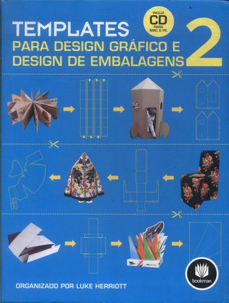 Templates Para Design Gráfico E Design De Embalagens Vol 2 (inclui Cd)