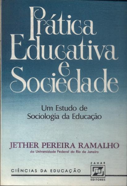 Prática Educativa E Sociedade