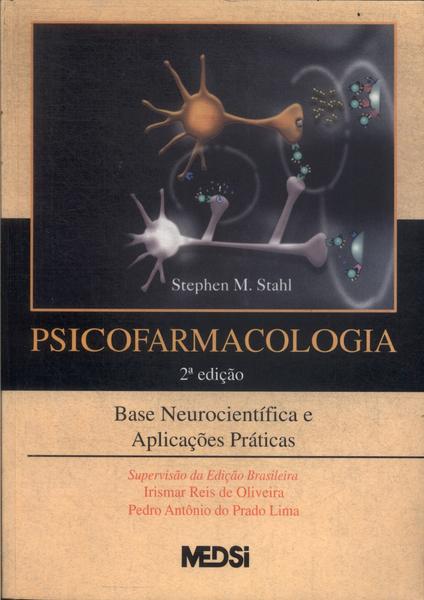 Psicofarmacologia: Base Neurocientífica E Aplicações Práticas