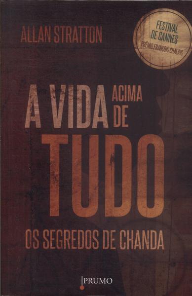 A Vida Acima De Tudo