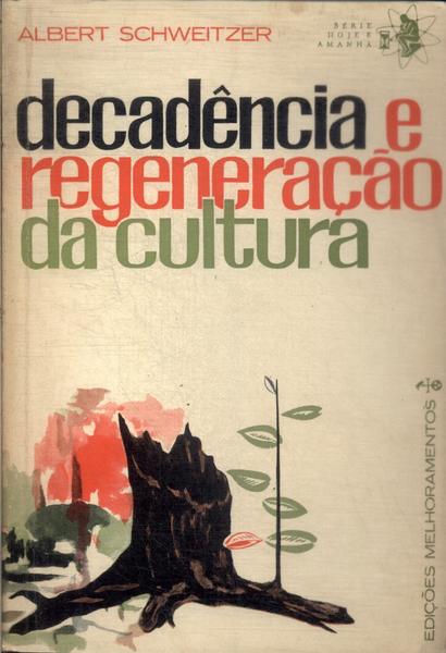 Decadência E Regeneração Da Cultura