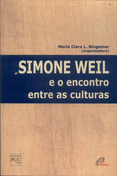 Simone Weil E O Encontro Entre As Culturas