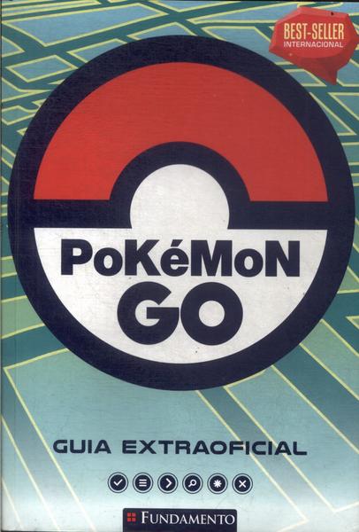 Pokémon Go: Guia Extraoficial