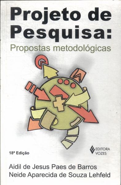 Projeto De Pesquisa: Propostas Metodológicas (2009)