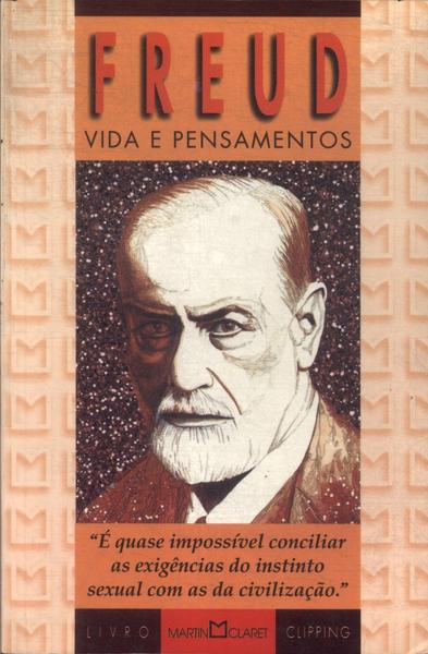 Freud: Vida E Pensamentos