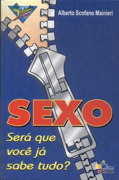 Sexo: Será Que Você Já Sabe Tudo?