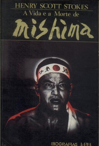A Vida E A Morte De Mishima