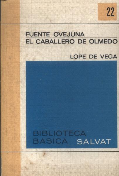 Fuente Ovejuna - El Caballero De Olmedo