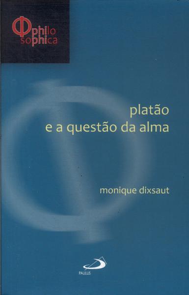 Platão E A Questão Da Alma