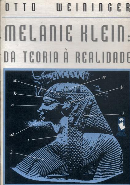 Melaniel Klein: Da Teoria À Realidade