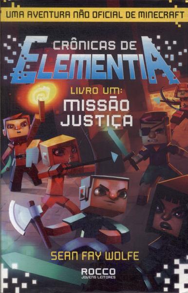 Crônicas De Elementia: Missão Justiça