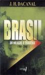 Brasil Do Milagre A Tragédia (1964-2004)