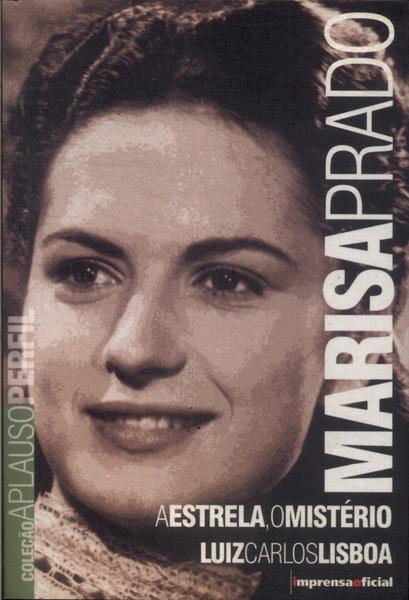 Marisa Prado: A Estrela, O Mistério