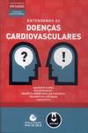 Entendendo As Doenças Cardiovasculares