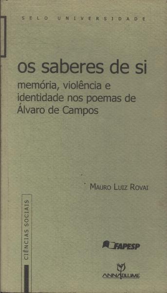 Os Saberes De Si: Memória, Violência E Identidade Nos Poemas De Álvaro De Campos