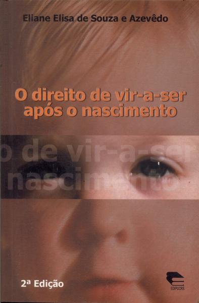 O Direito De Vir-a-ser Após O Nascimento