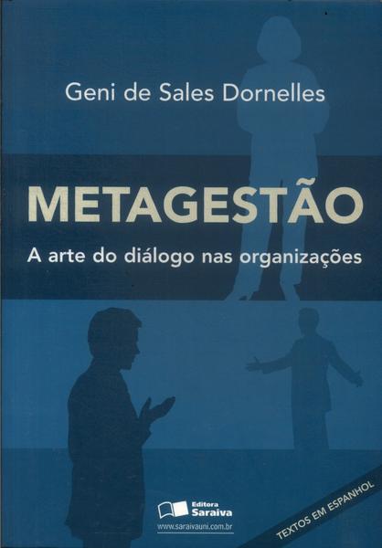 Metagestão: A Arte Do Diálogo Nas Organizações