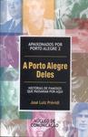 A Porto Alegre Deles