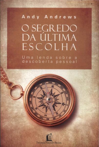 O Segredo Da Última Escolha