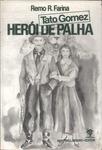 Tato Gomez: Herói De Palha