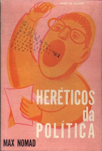 Heréticos Da Política