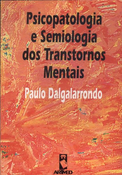 Psicopatologia E Semiologia Dos Transtornos Mentais (2000)