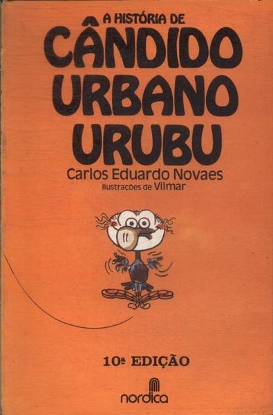 A História De Cândido Urbano Urubu