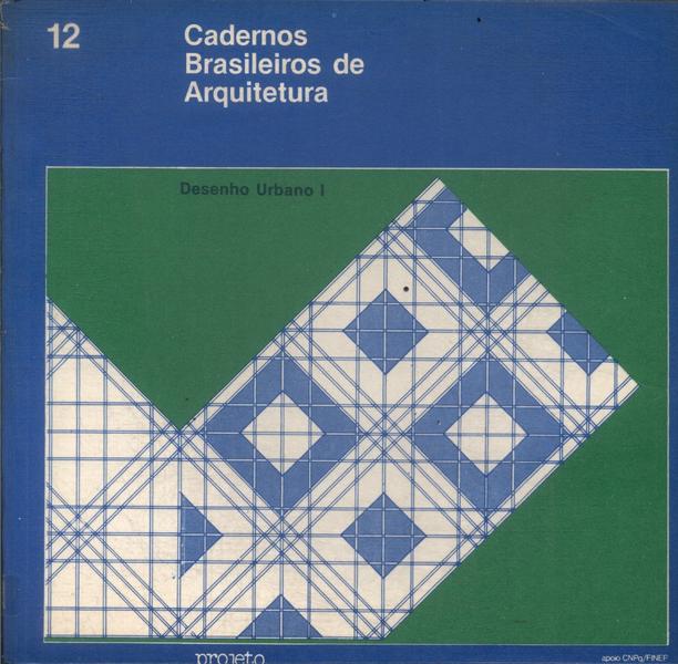 Cadernos Brasileiros De Arquitetura Vol 12 (1984)