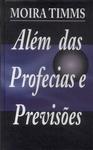 Além Das Profecias E Previsões