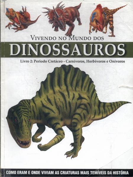 Vivendo No Mundo Dos Dinossauros Vol 2