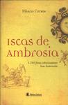 Iscas De Ambrosia