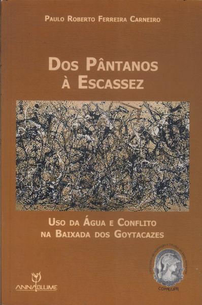 Dos Pântanos À Escassez