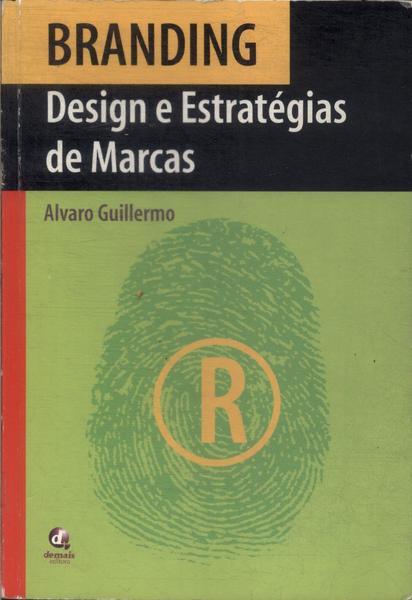 Branding: Design E Estratégias De Marcas
