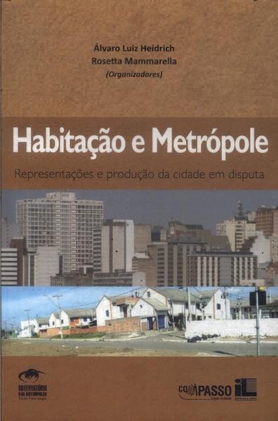 Habitação E Metrópole